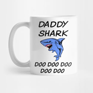 Daddy Shark Doo Doo Doo Mug